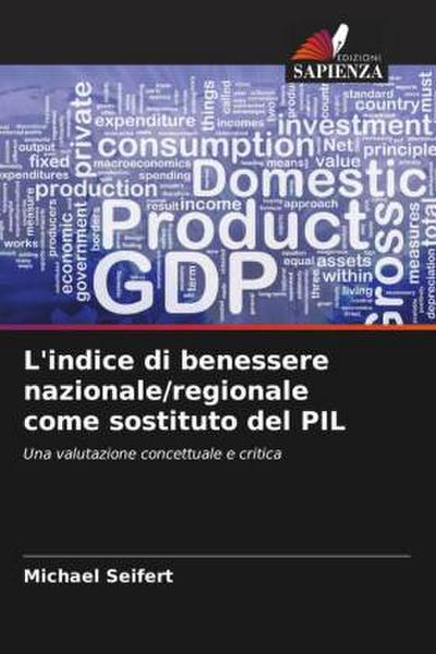 L’indice di benessere nazionale/regionale come sostituto del PIL