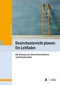 Deutschunterricht planen: Ein Leitfaden