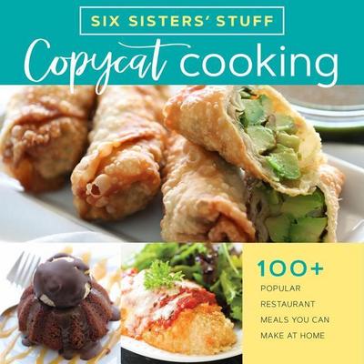 Copycat Cooking with Six Sisters’ Stuff