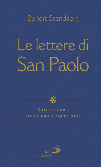 Le lettere di San Paolo. Introduzione, traduzione e commento