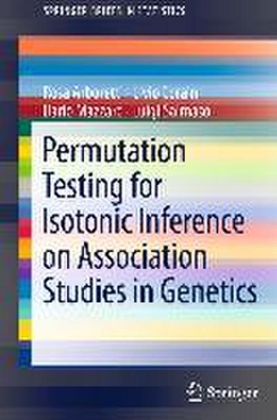 Permutation Testing for Isotonic Inference on Association Studies in Genetics