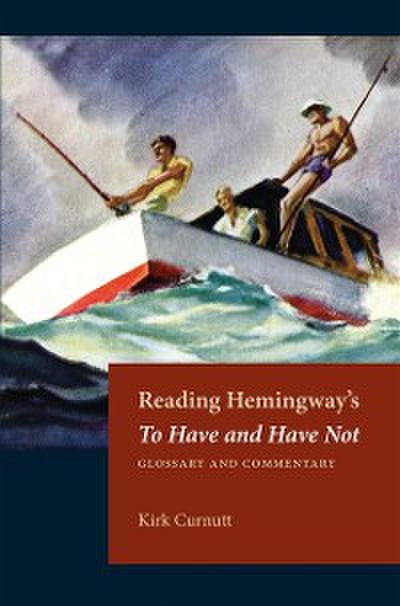 Reading Hemingway’s To Have and Have Not