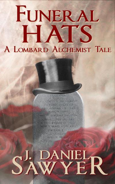 Funeral Hats (The Lombard Alchemist Tales, #5)