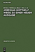 Jeremias Gotthelf - Wege zu einer neuen Ausgabe