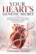 Your Heart’s Genetic Secret