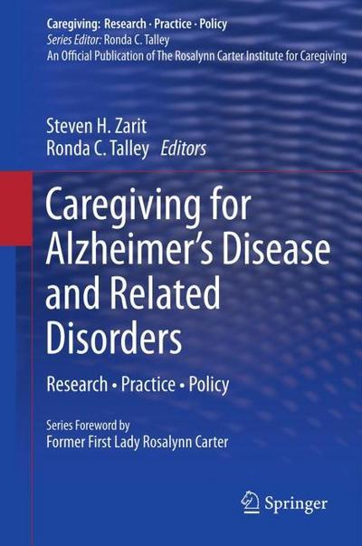 Caregiving for Alzheimer’s Disease and Related Disorders