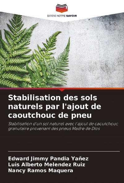Stabilisation des sols naturels par l’ajout de caoutchouc de pneu