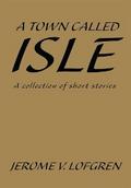 A Town Called Isle