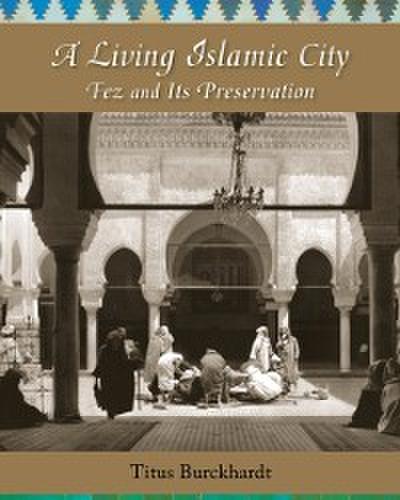 A Living Islamic City