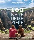 Lonely Planet 100 neue Reiseziele