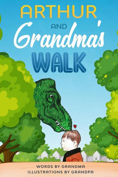 Arthur and Grandma’s Walk
