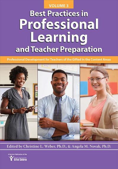 Best Practices in Professional Learning and Teacher Preparation (Vol. 3)