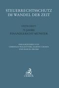 Steuerrechtsschutz im Wandel der Zeit