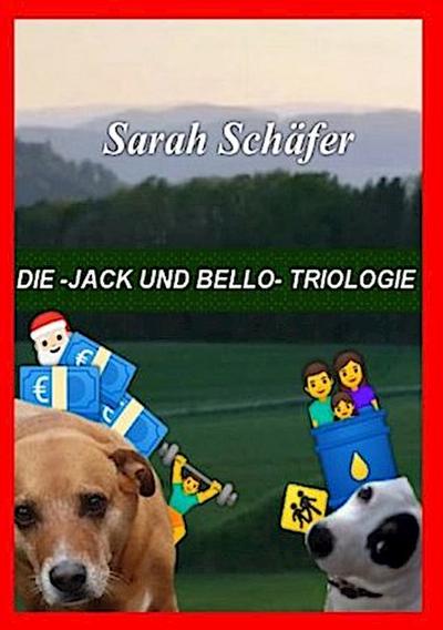 die -Jack und Bello- Triologie