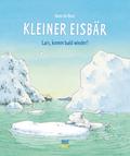 Kleiner Eisbär - Lars, komm bald wieder!