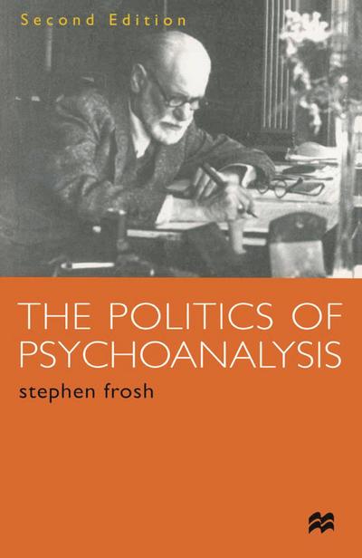 The Politics of Psychoanalysis
