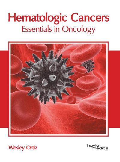 Hematologic Cancers: Essentials in Oncology