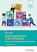 Arbeitsorganisation in der Altenpflege