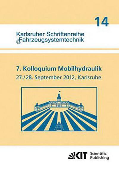 7. Kolloquium Mobilhydraulik : Karlsruhe, 27./28. September 2012