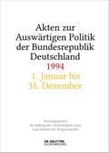 Akten zur Auswärtigen Politik der Bundesrepublik Deutschland 1994