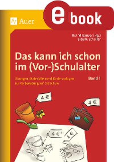 Das kann ich schon im (Vor-)Schulalter, Band 1