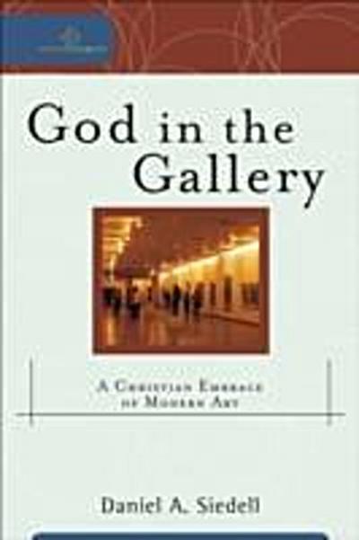 God in the Gallery (Cultural Exegesis)