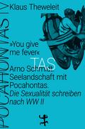 »You give me fever«