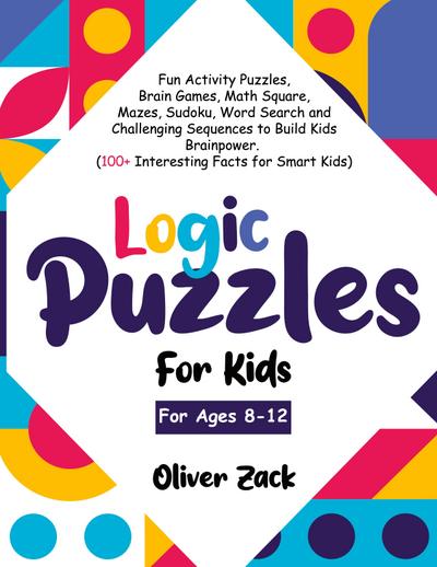 Logic Puzzles For Kids For Ages 8-12
