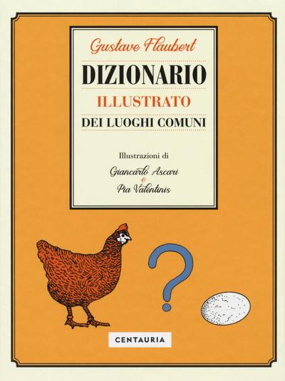 Flaubert, G: Dizionario illustrato dei luoghi comuni