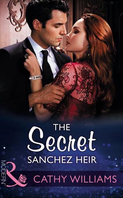 The Secret Sanchez Heir (Mills & Boon Modern)