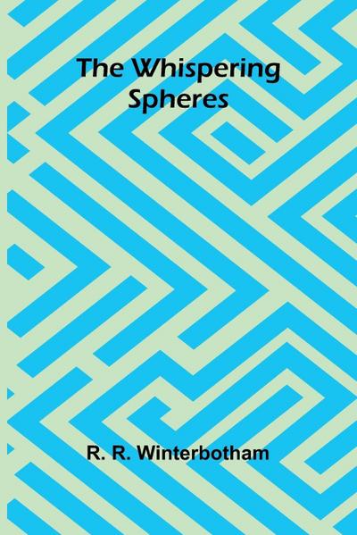 The Whispering Spheres