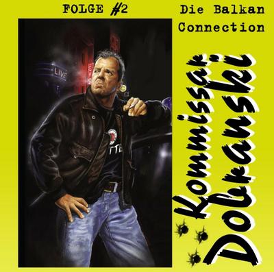 Kommissar Dobranski - Die Balkan Connection, Audio-CD