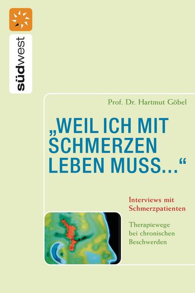 "weil ich mit Schmerzen leben muss..." Interviews mit Schmerzpatienten
