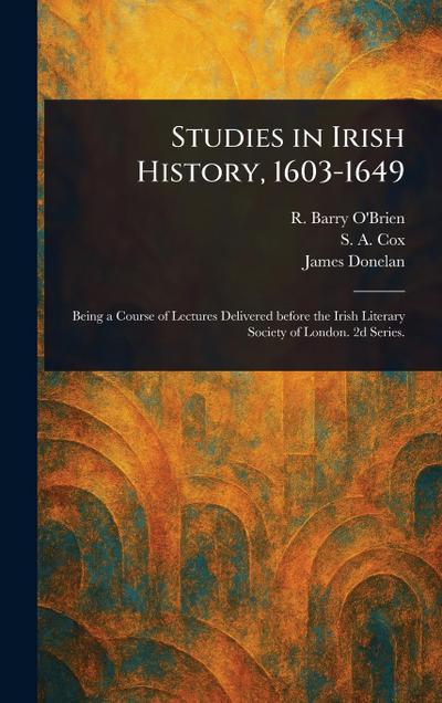 Studies in Irish History, 1603-1649