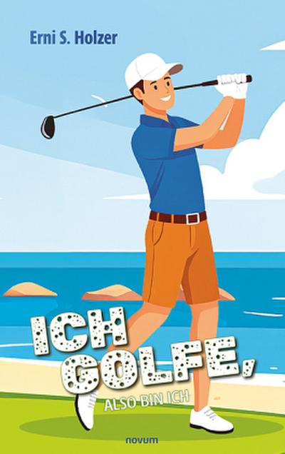 Ich golfe, also bin ich