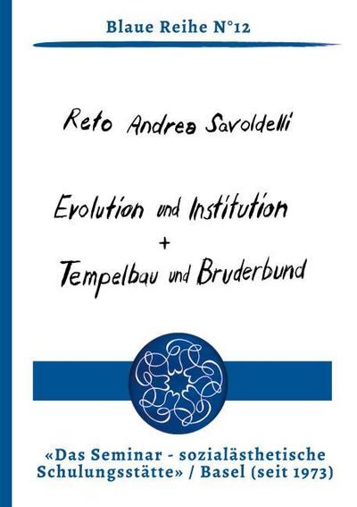 Evolution und Institution - Tempelbau und Bruderbund