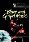 Cambridge Companion to Blues and Gospel Music