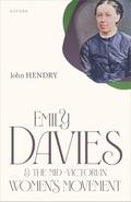 Emily Davies and the Mid-Victorian Women’s Movement