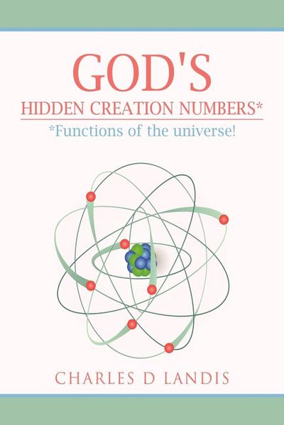 God’s Hidden Creation Numbers*