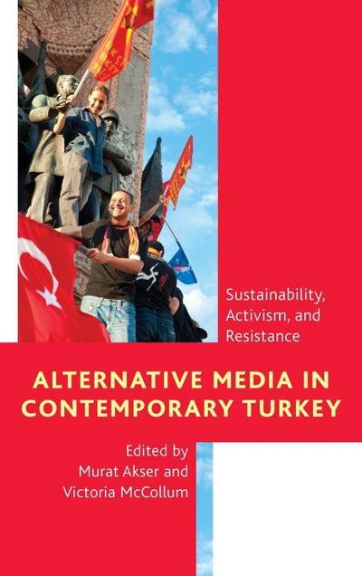 Alternative Media in Contemporary Turkey