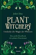 Plant Witchery – Entdecke die Magie der Pflanzen