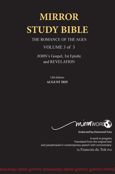 HARDBACK 13th Edition AUGUST 2025 MIRROR STUDY BIBLE 500p VOLUME 3 OF 3 John’s Writings; Gospel; 1st Epistle & Apocalypse