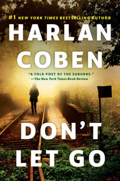 Don't Let Go: A Novel - Harlan Coben