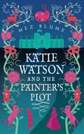 Katie Watson and the Painter’s Plot