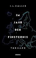 Im Jahr der Finsternis; Thriller; Deutsch
