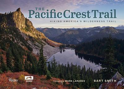 The Pacific Crest Trail: Hiking America’s Wilderness Trail