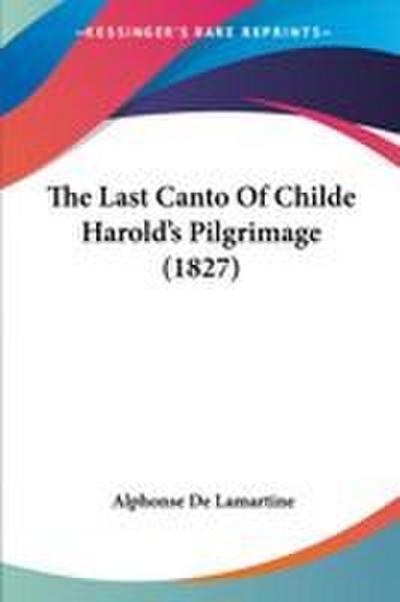 The Last Canto Of Childe Harold’s Pilgrimage (1827)