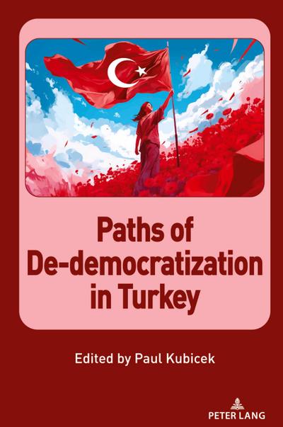 Paths of De-democratization in Turkey