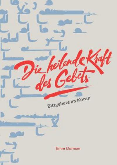 Die heilende Kraft des Gebets