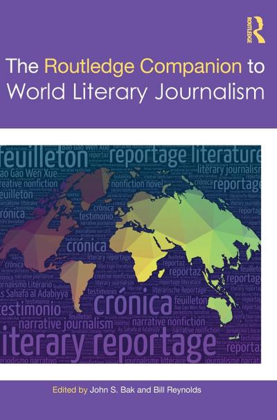 The Routledge Companion to World Literary Journalism